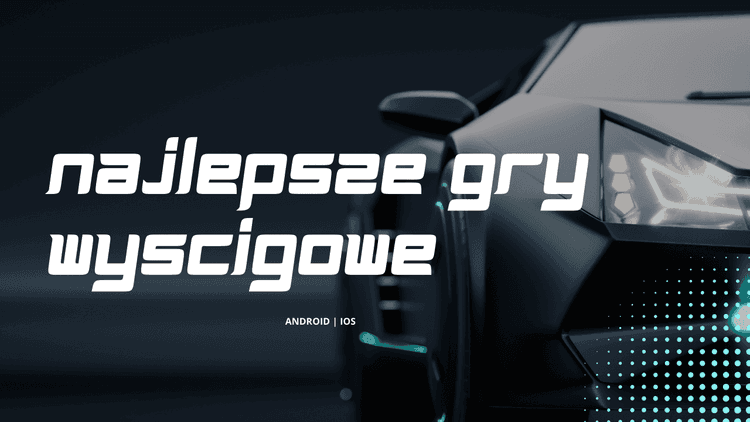 Najlepsza gra samochody na telefon? Ranking TOP 10 w 2026 